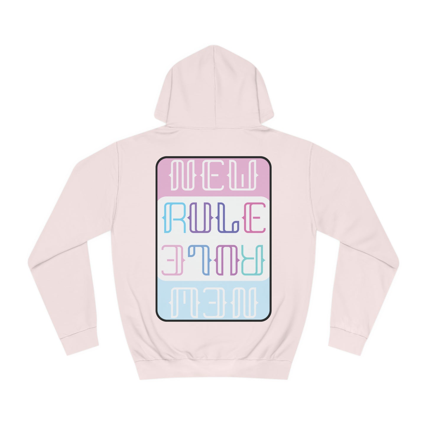 New Rule Identity Unisex College Hoodie