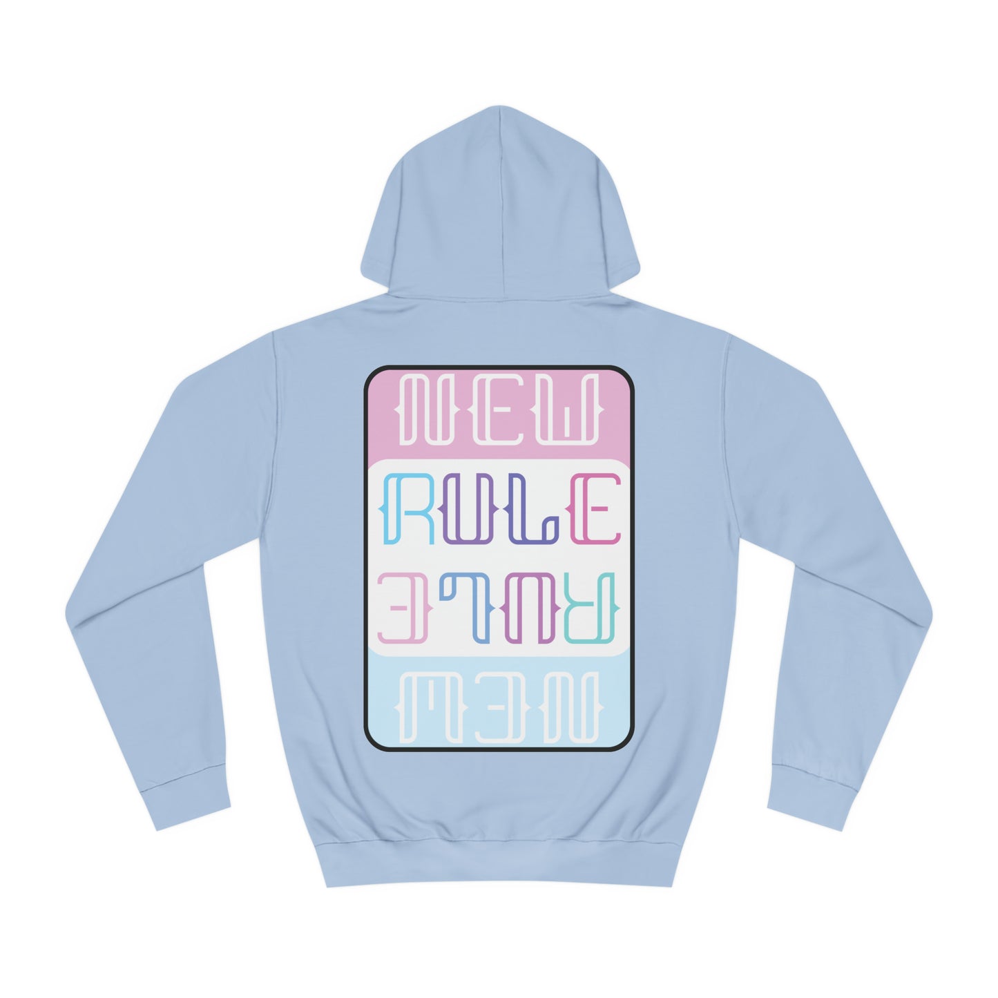 New Rule Identity Unisex College Hoodie